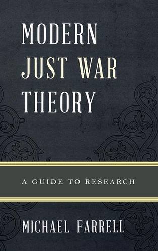 Modern Just War Theory A Guide to Research [Hardcover]