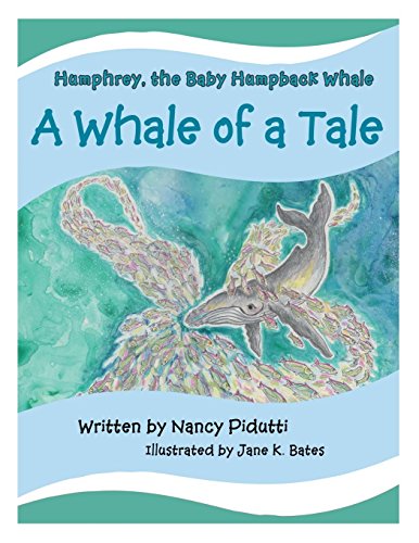 Humphrey, The Baby Humpback Whale A Whale Of A Tale [Paperback]
