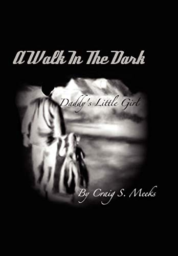 Walk in the Dark [Hardcover]
