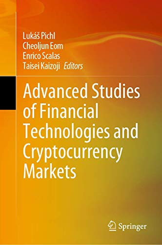 Advanced Studies of Financial Technologies and Cryptocurrency Markets [Hardcover]
