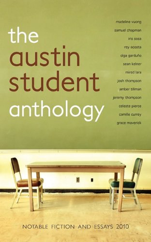 Austin Student Anthology  Notable Fiction and Essays 2010 [Paperback]