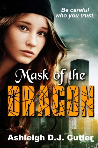 Mask Of The Dragon (rise Of The Dragonfly) (volume 1) [Paperback]