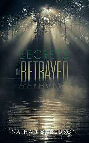 Secrets Of The Betrayed [Paperback]