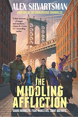 The Middling Affliction The Conradverse Chronicles, Book 1 [Paperback]