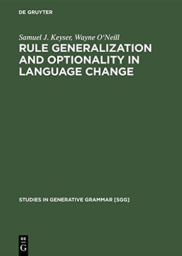 Rulwe Generalization and Optionality in Language Change [Hardcover]