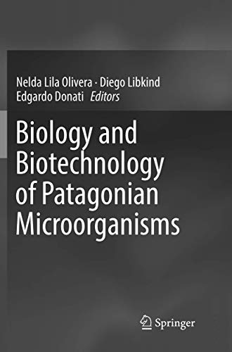 Biology and Biotechnology of Patagonian Microorganisms [Paperback]