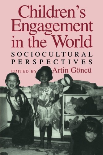 Children's Engagement in the World Sociocultural Perspectives [Paperback]