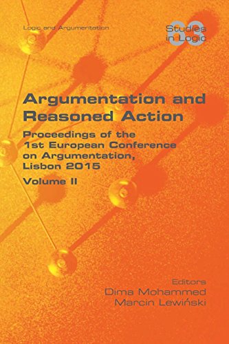 Argumentation And Reasoned Action. Volume Ii [Paperback]