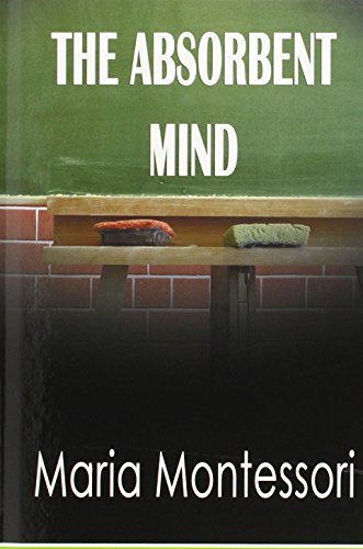 The Absorbent Mind [Hardcover]