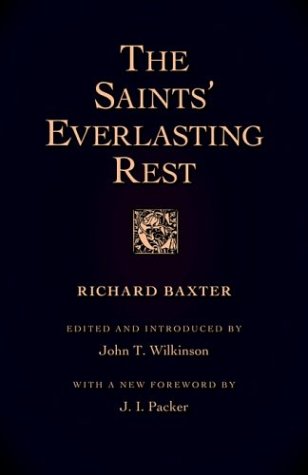 The Saints' Everlasting Rest [Paperback]