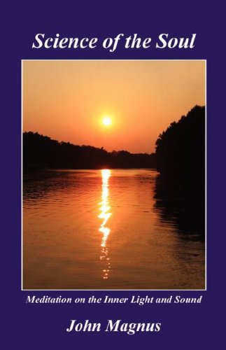 Science of the Soul  Meditation on the Inner Light and Sound [Unknown]