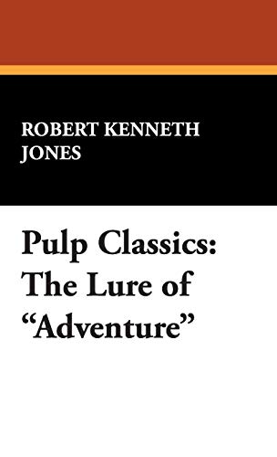 Pulp Classics  The Lure of Adventure [Hardcover]