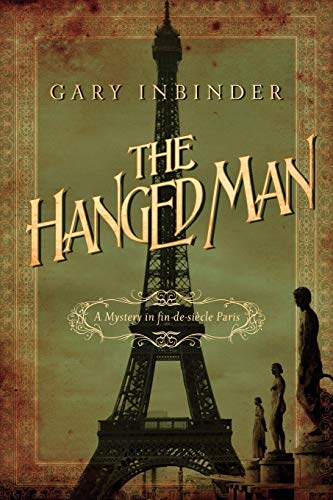 Hanged Man  The Mystery in Fin-De-si&65533cle Paris [Paperback]