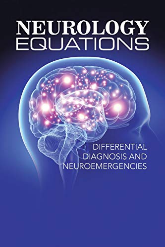 Neurology Equations Made Simple  Differential Diagnosis and Neuroemergencies [Paperback]