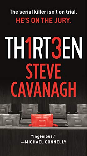 Thirteen The Serial Killer Isn't on Trial. He's on the Jury. [Paperback]