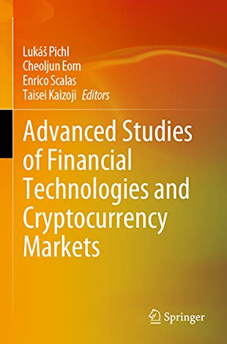 Advanced Studies of Financial Technologies and Cryptocurrency Markets [Paperback]