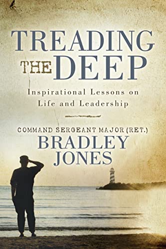 Treading the Deep Inspirational Lessons on Life and Leadership [Paperback]