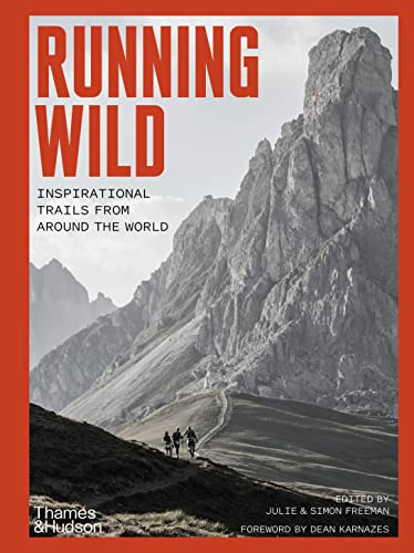 Running Wild Inspirational Trails from Around the World [Paperback]