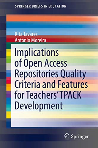 Implications of Open Access Repositories Quality Criteria and Features for Teach [Paperback]
