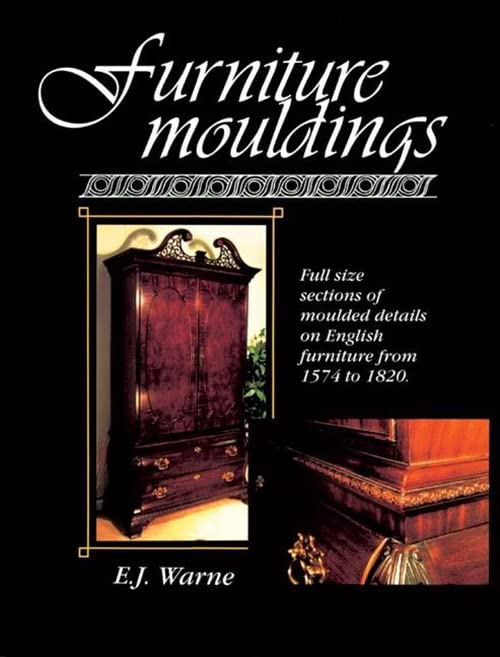 Furniture Mouldings Full Size Sections of Moulded Details on English Furniture  [Paperback]