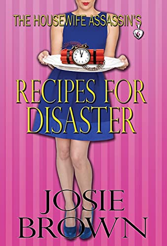 The Housewife Assassin&146s Recipes for Disaster Book 6 &150 The Housewife  [Hardcover]