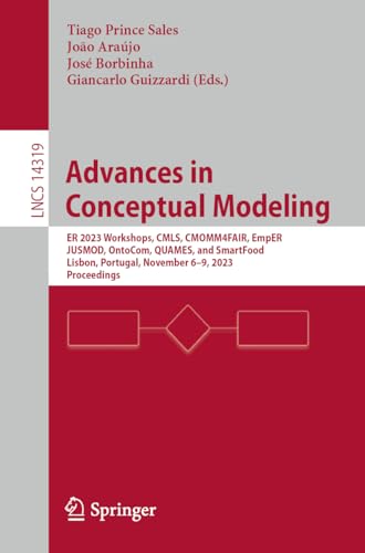 Advances in Conceptual Modeling ER 2023 Workshops, CMLS, CMOMM4FAIR, EmpER, JUS [Paperback]