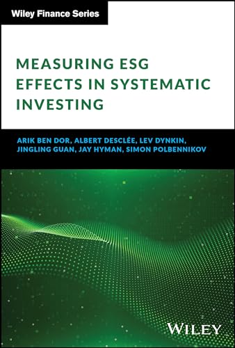 Measuring ESG Effects in Systematic Investing [Hardcover]