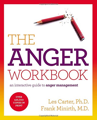 The Anger Workbook An Interactive Guide to Anger Management [Paperback]