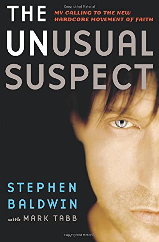 The Unusual Suspect My Calling to the New Hardcore Movement of Faith [Paperback]
