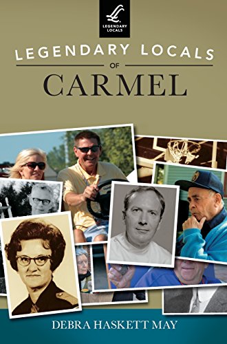 Legendary Locals of Carmel [Hardcover]
