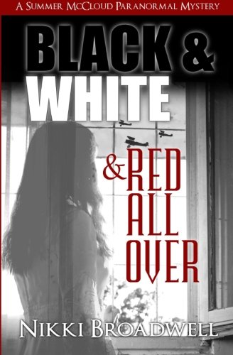 Black And White And Red All Over A Summer Mccloud Paranormal Mystery (summer Mc [Paperback]