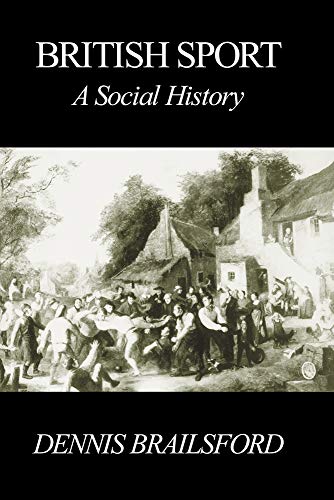 British Sport A Social History [Paperback]