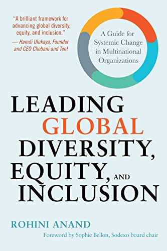 Leading Global Diversity, Equity, and Inclusion A Guide for Systemic Change in  [Hardcover]