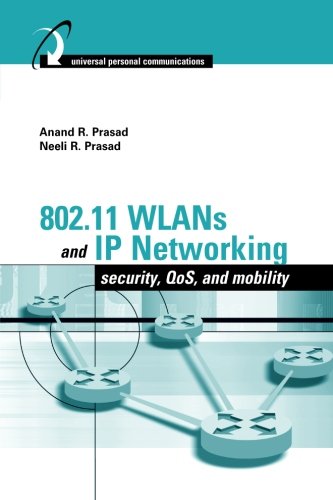 802.11 Wlans And Ip Networking Security, Qos, And Mobility [Hardcover]