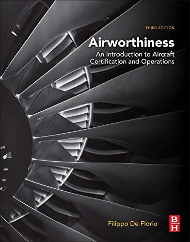 Airworthiness An Introduction to Aircraft Certification and Operations [Paperback]