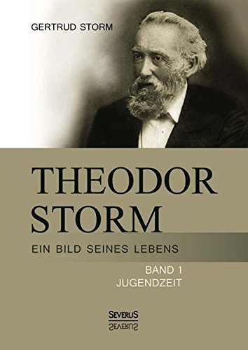 Theodor Storm Ein Bild Seines Lebens (german Edition) [Paperback]
