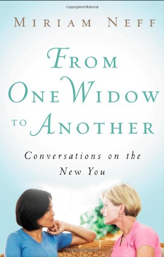 From One Widow To Another Conversations On The New You [Paperback]