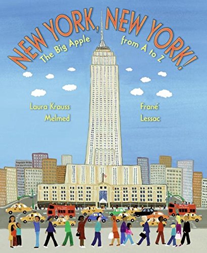 New York, New York!: The Big Apple from A to Z [Paperback]