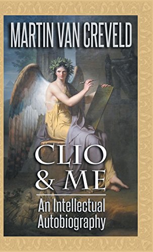 Clio & Me An Intellectual Autobiography [Hardcover]