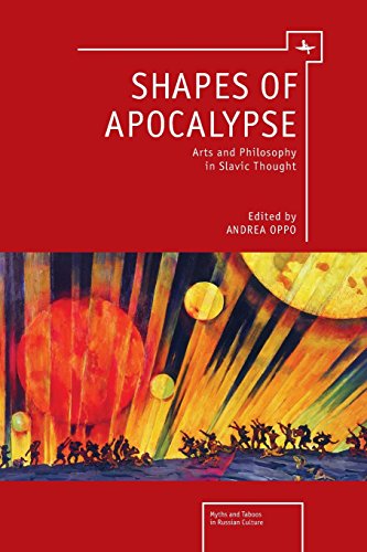Shapes of Apocalypse Arts and Philosophy in Slavic Thought [Paperback]