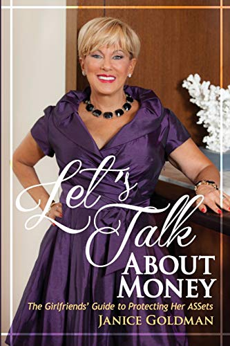 Let's Talk About Money The Girlfriends' Guide To Protecting Her Assets [Paperback]