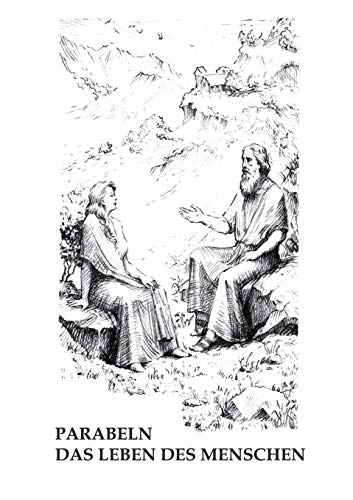 Parabeln - Das Leben Des Menschen (german Edition) [Paperback]