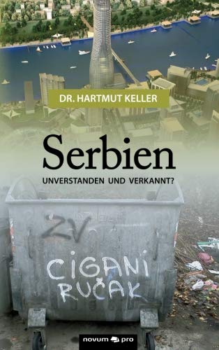 Serbien - Unverstanden Und Verkannt (german Edition) [Paperback]