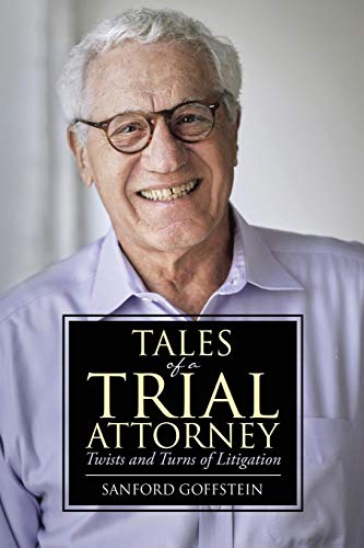 Tales of a Trial Attorney  Twists and Turns of Litigation [Paperback]