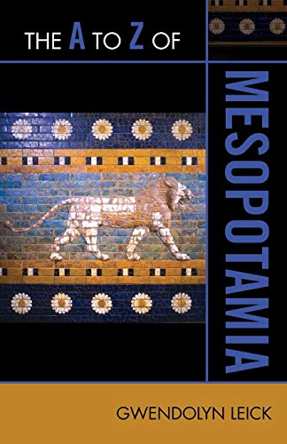 The A to Z of Mesopotamia [Paperback]