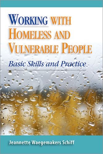Working With Homeless and Vulnerable People Basic Skills and Practices [Paperback]