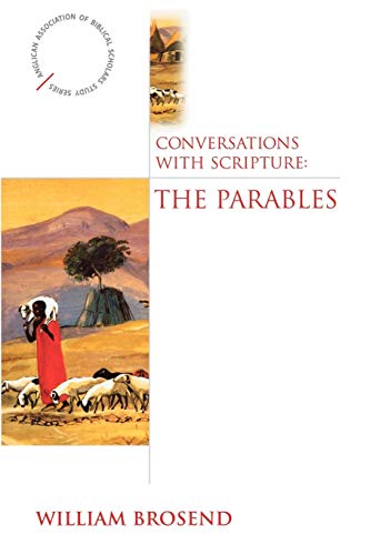 Conversations with Scripture The Parables [Paperback]