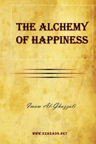 The Alchemy Of Happiness [Paperback]