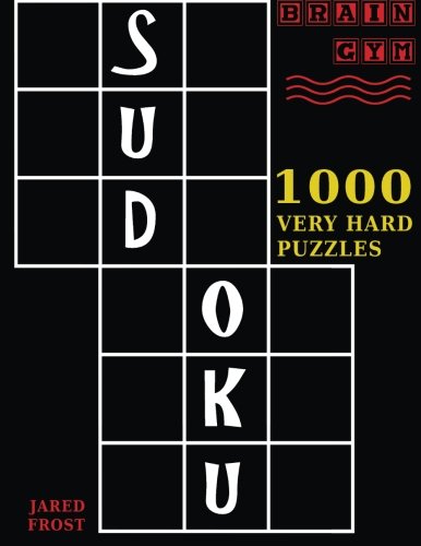 Sudoku 1000 Very Hard Puzzles To Exercise Your Brain Brain Gym Series Book (vo [Paperback]