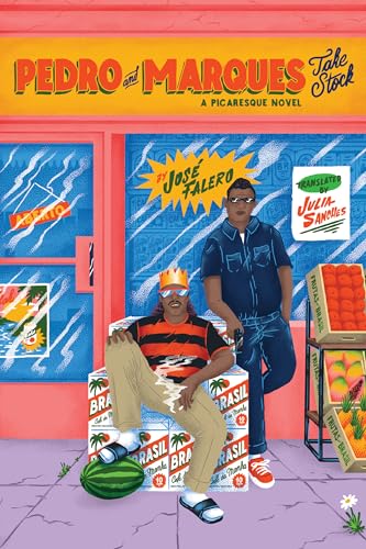 Pedro and Marques Take Stock A Picaresque Novel [Hardcover]